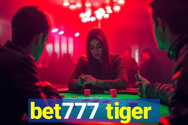 bet777 tiger